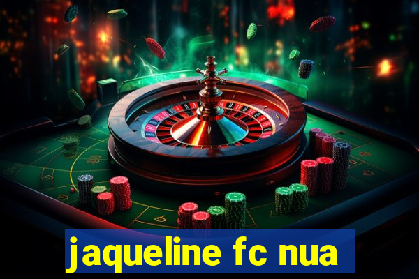 jaqueline fc nua